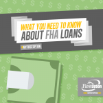 Everything you need to know about FHA loans.