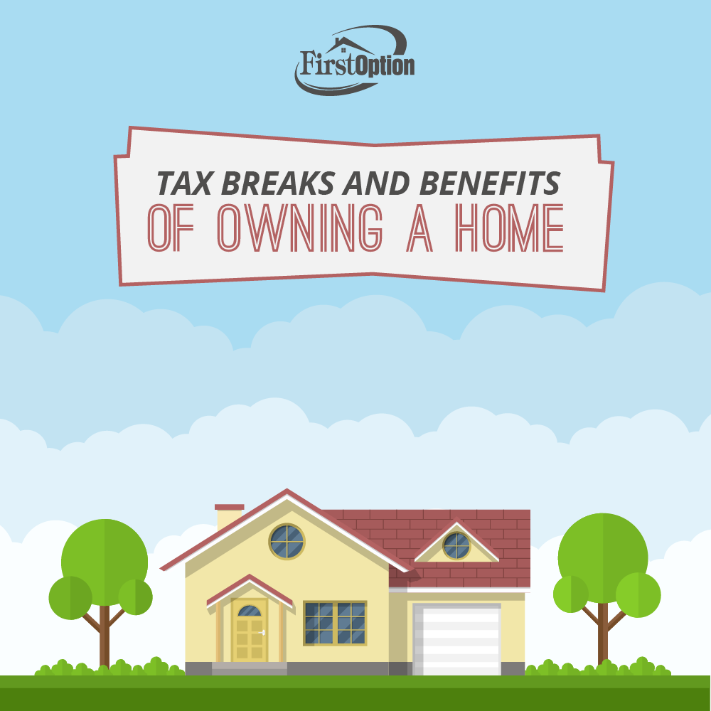 Tax Breaks and Benefits of Owning a Home